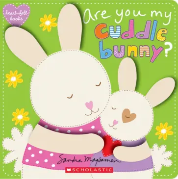 Sandra Magsamen - Are You My Cuddle Bunny? обложка книги