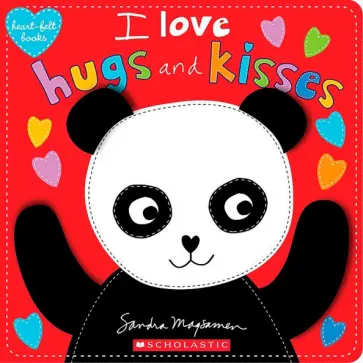 Sandra Magsamen - I Love Hugs and Kisses! обложка книги