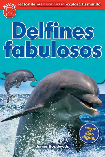 Jr. Buckley - Delfines fabulosos. Nivel 2 обложка книги
