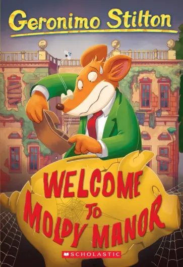 Geronimo Stilton - Welcome to Moldy Manor обложка книги