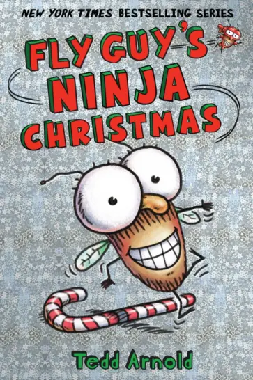 Tedd Arnold - Fly Guy's Ninja Christmas обложка книги