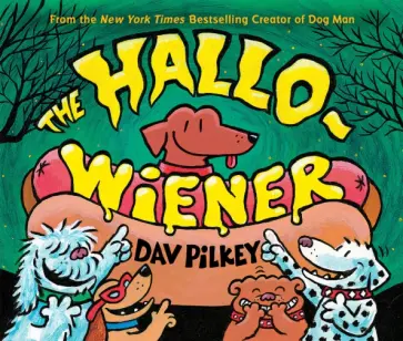 Dav Pilkey - The Hallo-Wiener обложка книги
