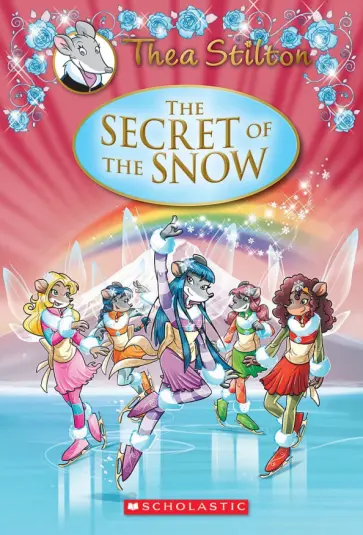 Thea Stilton - The Secret of the Snow обложка книги