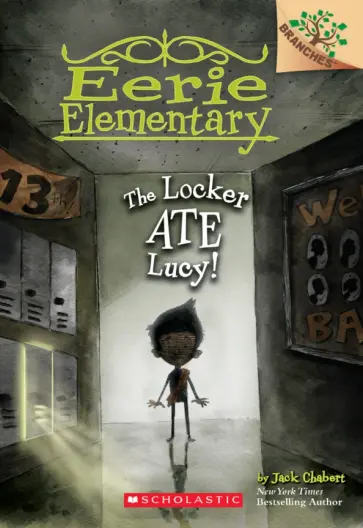 Jack Chabert - The Locker Ate Lucy! обложка книги