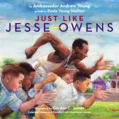 Обложка книги Just Like Jesse Owens, Young Andrew, Young Shelton Paula