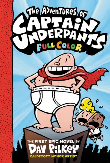 Dav Pilkey - The Adventures of Captain Underpants обложка книги