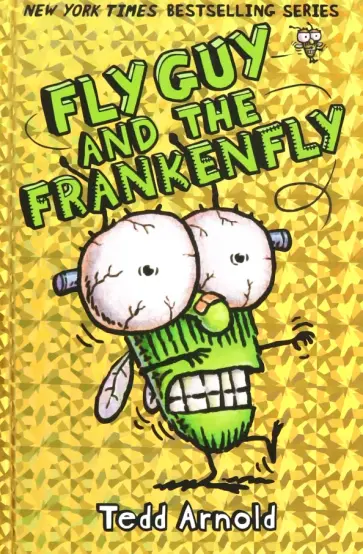 Tedd Arnold - Fly Guy and the Frankenfly обложка книги