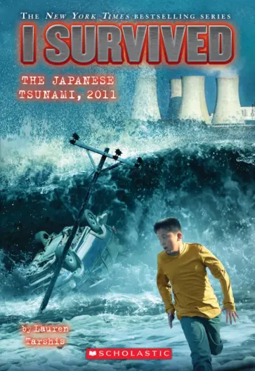 Lauren Tarshis - I Survived the Japanese Tsunami, 2011 обложка книги