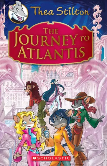Thea Stilton - The Journey to Atlantis обложка книги