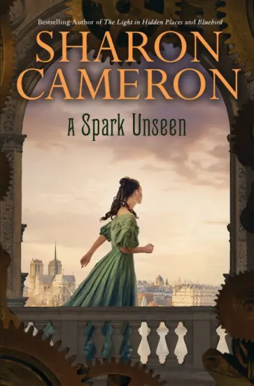 Sharon Cameron - A Spark Unseen Sharon Cameron - A Spark Unseen обложка книги