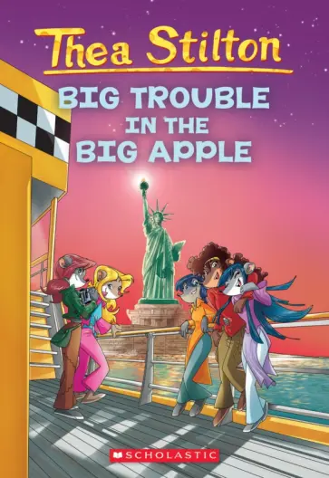 Thea Stilton - Big Trouble in the Big Apple обложка книги