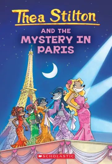 Thea Stilton - Thea Stilton and the Mystery in Paris обложка книги