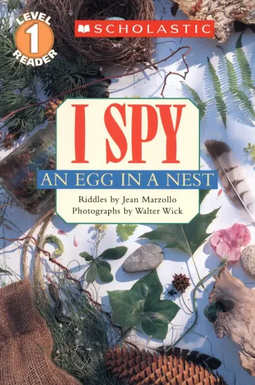 Jean Marzollo - I Spy an Egg in a Nest. Level 1 обложка книги