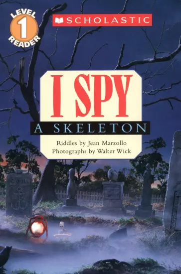 Jean Marzollo - I Spy a Skeleton. Level 1 обложка книги