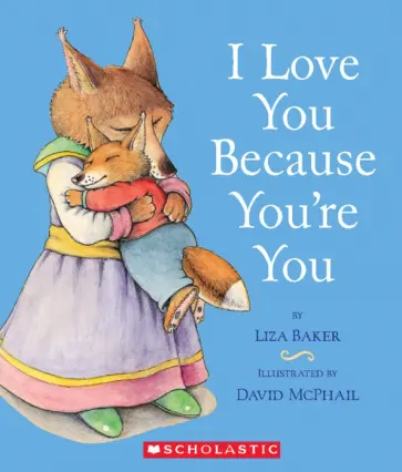 Liza Baker - I Love You Because You're You обложка книги