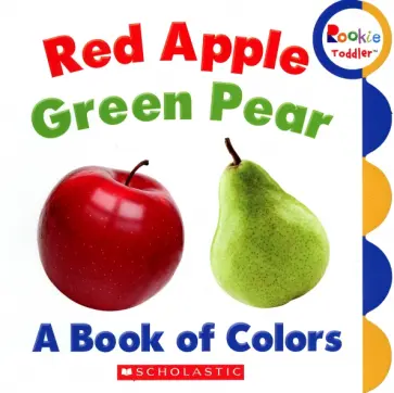 Red Apple, Green Pear. A Book of Colors обложка книги