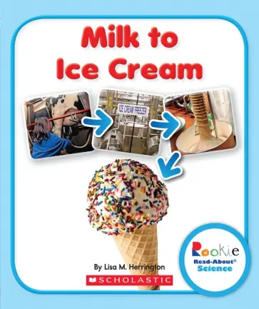 Lisa Herrington - Milk to Ice Cream обложка книги