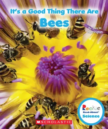 Lisa Herrington - It's a Good Thing There Are Bees обложка книги
