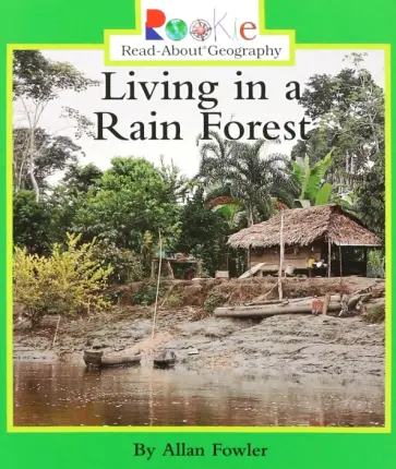 Allan Fowler - Living in a Rain Forest обложка книги