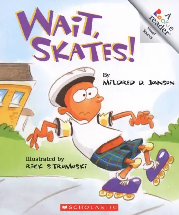 Mildred Johnson - Wait, Skates! обложка книги