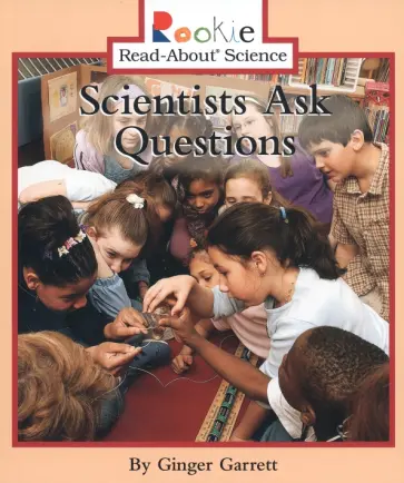 Ginger Garrett - Scientists Ask Questions обложка книги