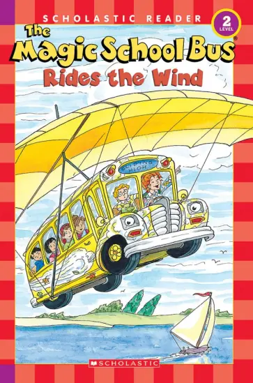 Anne Capeci - The Magic School Bus. Rides the Wind. Level 2 обложка книги