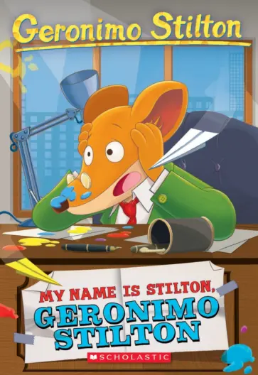 Geronimo Stilton - My Name Is Stilton, Geronimo Stilton обложка книги