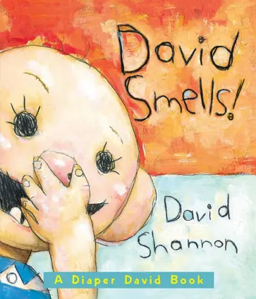 David Shannon - David Smells! обложка книги