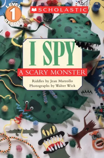 Jean Marzollo - I Spy a Scary Monster. Level 1 обложка книги