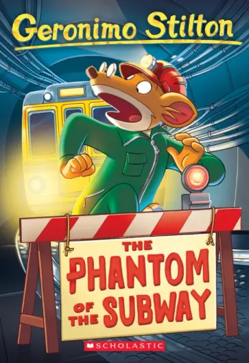 Geronimo Stilton - The Phantom of the Subway обложка книги