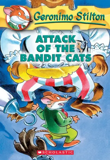 Geronimo Stilton - Attack of the Bandit Cats обложка книги