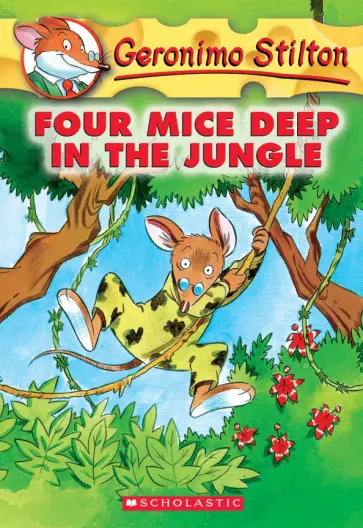 Geronimo Stilton - Four Mice Deep in the Jungle обложка книги