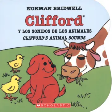 Norman Bridwell - Clifford y los sonidos de los animales обложка книги