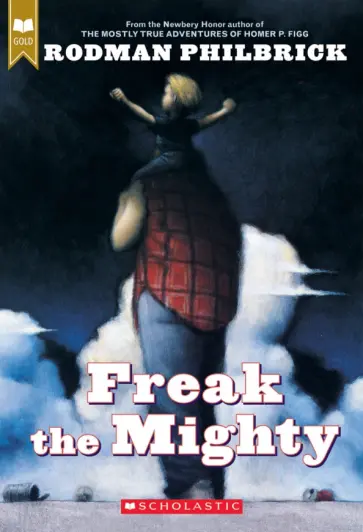 Rodman Philbrick - Freak the Mighty обложка книги