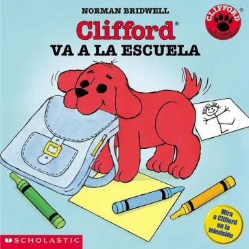 Norman Bridwell - Clifford va a la escuela обложка книги