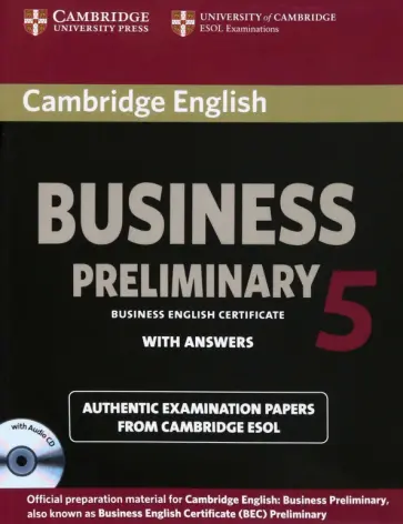 Cambridge English Business 5. Preliminary Self-study Pack. Student's Book with Answers. B1 (+CD) обложка книги