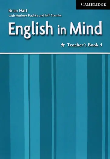 Hart, Puchta - English in Mind. Level 4. Teacher's Book Hart, Puchta - English in Mind. Level 4. Teacher's Book обложка книги
