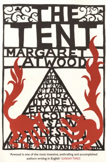 Margaret Atwood - The Tent Margaret Atwood - The Tent обложка книги