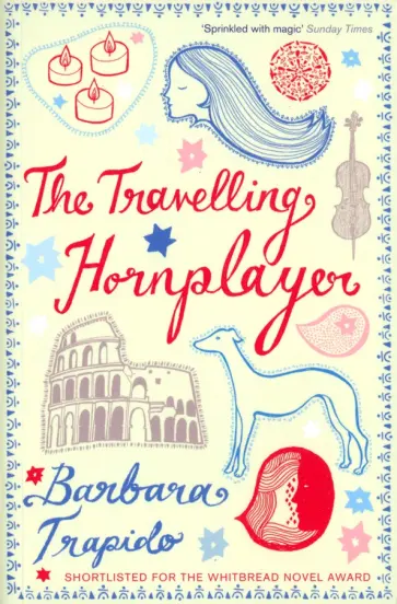Barbara Trapido - The Travelling Hornplayer обложка книги