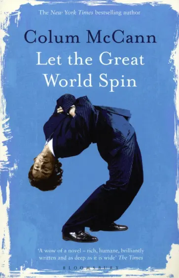 Colum McCann - Let The Great World Spin обложка книги