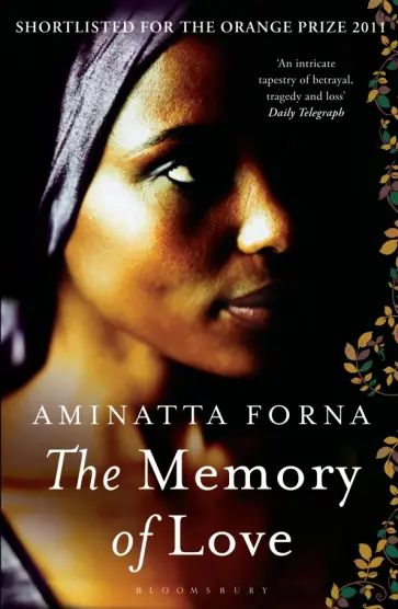 Aminatta Forna - The Memory of Love обложка книги