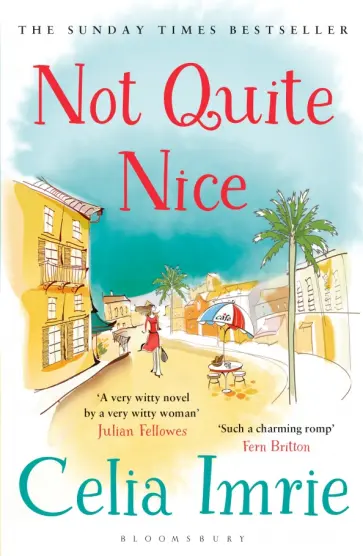 Celia Imrie - Not Quite Nice обложка книги