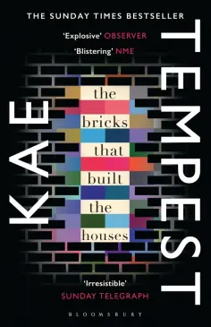 Kae Tempest - The Bricks that Built the Houses обложка книги