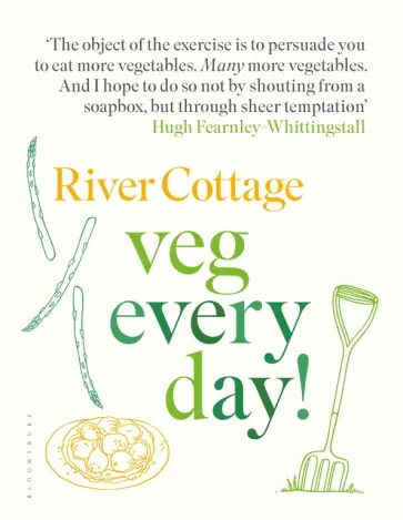 Hugh Fearnley-Whittingstall - River Cottage Veg Every Day! обложка книги