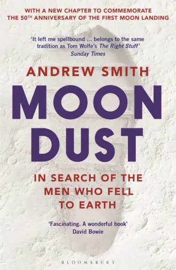 Andrew Smith - Moondust. In Search of the Men Who Fell to Earth обложка книги