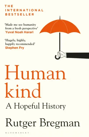 Rutger Bregman - Humankind. A Hopeful History Rutger Bregman - Humankind. A Hopeful History обложка книги