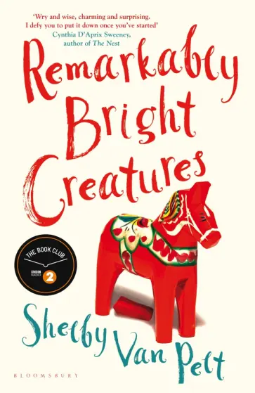 Pelt Van - Remarkably Bright Creatures обложка книги