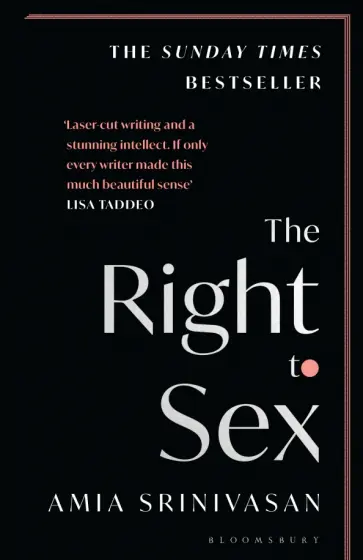 Amia Srinivasan - The Right to Sex Amia Srinivasan - The Right to Sex обложка книги