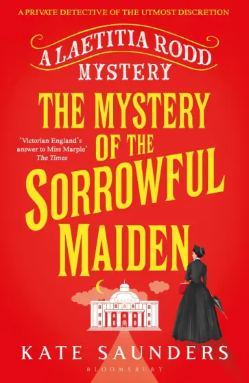 Kate Saunders - The Mystery of the Sorrowful Maiden Kate Saunders - The Mystery of the Sorrowful Maiden обложка книги