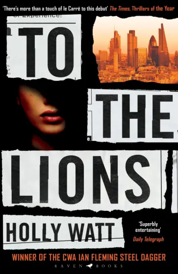 Holly Watt - To The Lions Holly Watt - To The Lions обложка книги